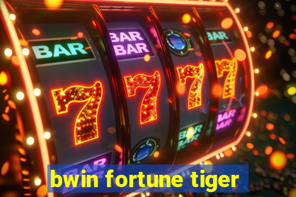 bwin fortune tiger